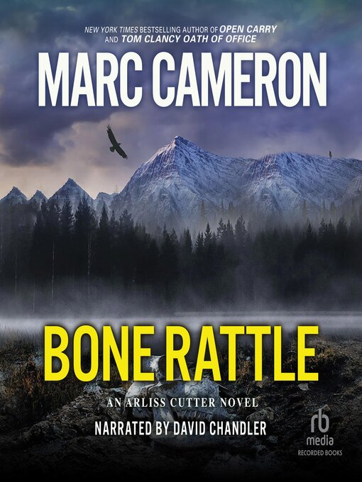 Title details for Bone Rattle by Marc Cameron - Available